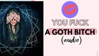 Goth Whore gets fucked by Monster Cock🌭 (Sizzling Audio)